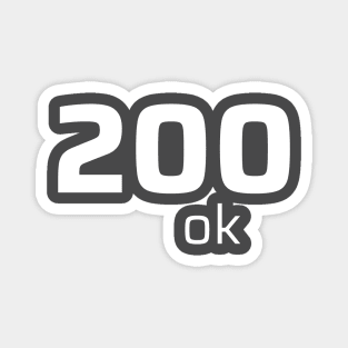 200 OK Magnet