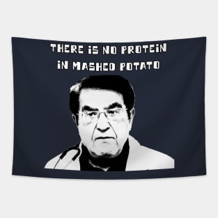 Dr. Now - There Is No Protein In Mashed Potato Tapestry