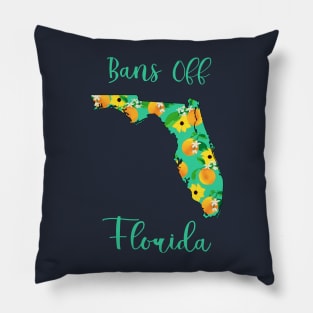 Bans Off Florida Pillow