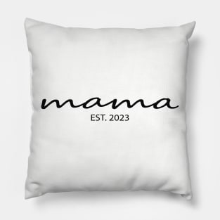 Mama EST. 2023 - First Mother's Day Pillow