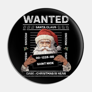 Wanted Santa Claus Pin