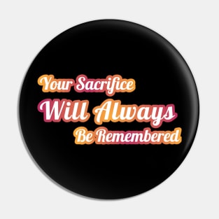 remembering a sacrifice Pin