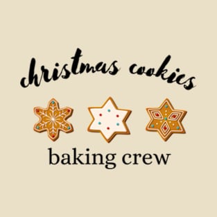 Christmas cookies baking crew T-Shirt