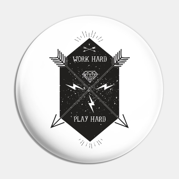 Work Hard Play Hard Black Pin by shanin666