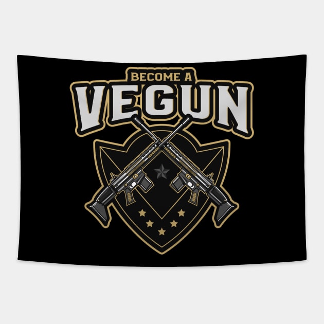 Become A Vegun Guns Tapestry by OldCamp