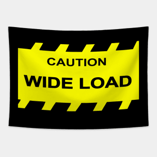 Caution Wide Load Tapestry