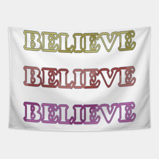 Believe! Color light! Tapestry