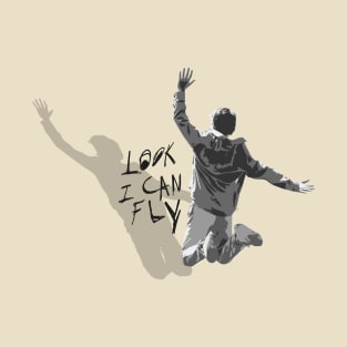 Look I Can Fly T-Shirt