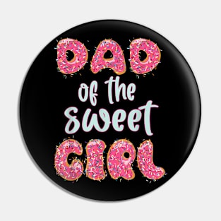 Mens Dad Of The Sweet Girl Donut Birthday Party Family Pin