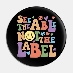 See the Able, Not the Label: Celebrating World Autism Awareness Day Pin