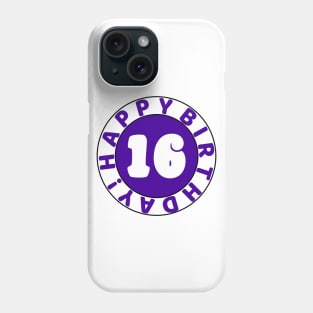 Happy 16th birthday Phone Case