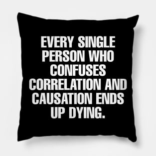 Correlation and Causation Pillow