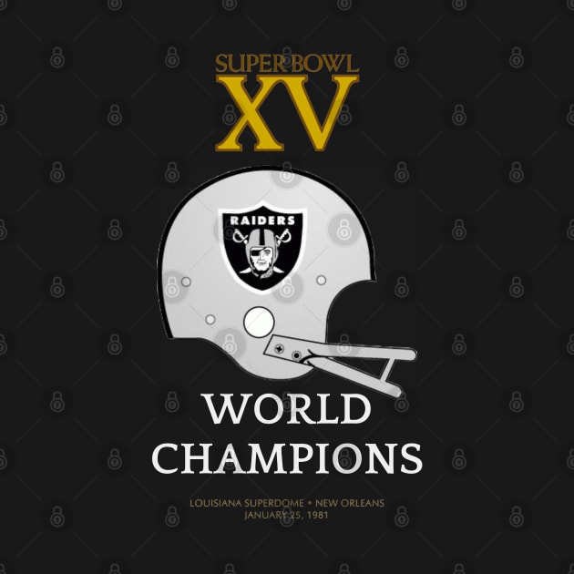 Super Bowl XV World Champion Oakland Raiders by RomansOneTwenty