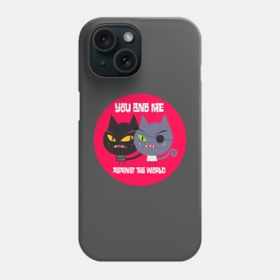 You and Me Against the World Phone Case