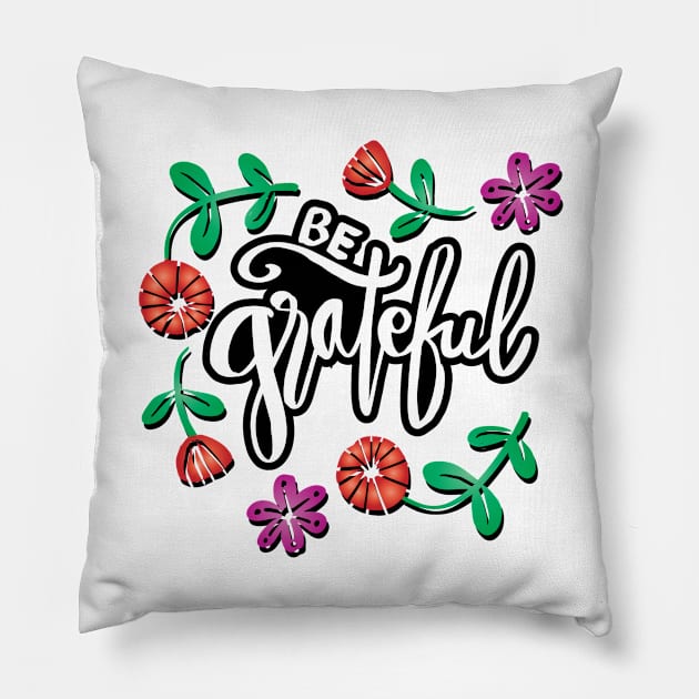 Be grateful hand lettering Pillow by Handini _Atmodiwiryo