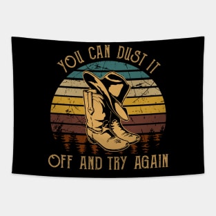 You Can Dust It Off And Try Again Cowboy Boot Hat Vintage Tapestry