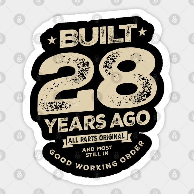 Funny 28th Birthday Age 28 Years Old - 28th Birthday Gifts - Sticker | TeePublic Funny 28th Birthday Age 28 Years Old - 28th Birthday Gifts - Sticker | TeePublic
