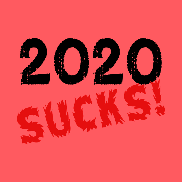 2020 SUCKS by Scarebaby