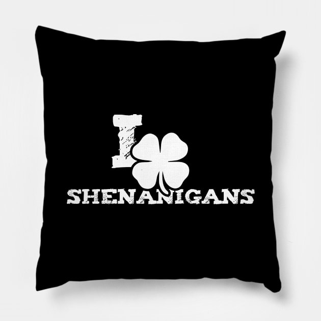 I Clover Shenanigans Funny St Patricks Day Pillow by trendingoriginals