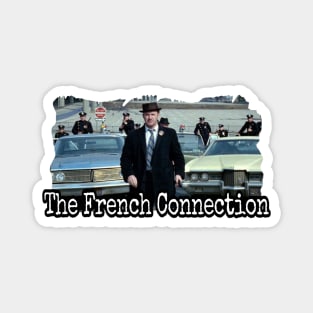 THE FRENCH CONNECTION Magnet