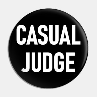 Casual Judge Pin