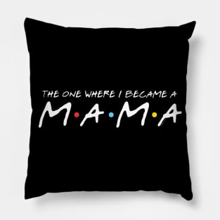 The One Where I Became A Mama Pillow