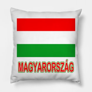 The Pride of Hungary - Hungarian Flag and Language Pillow