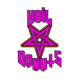 Hail Donuts T-Shirt