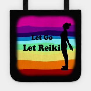 Let Go, Let Reiki Tote
