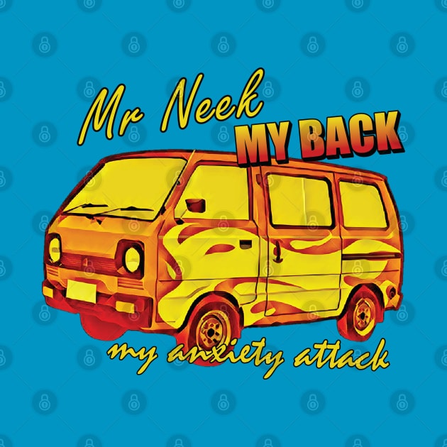 My Neck - My Back - My Anxiety Attack by Trendsdk