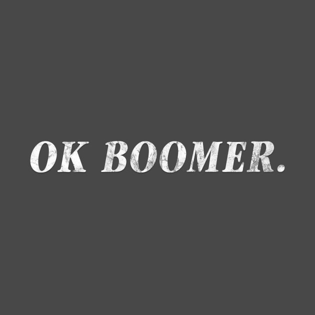 OK BOOMER by Avanteer