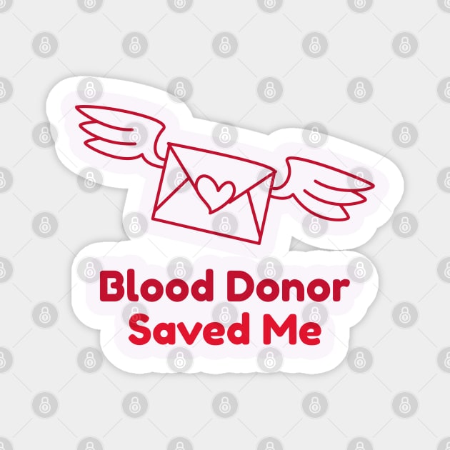 blood donor saved me Magnet by AA