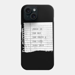 The Way, Truth, & Life Phone Case