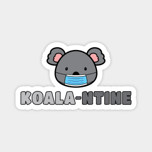 Koala-ntine Quarantine Magnet