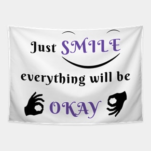 Just smile everything will be OK Tapestry