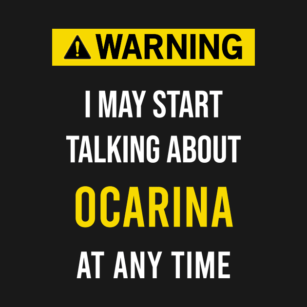 Warning Ocarina by blakelan128