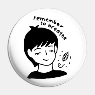 Remember To Breathe Pin