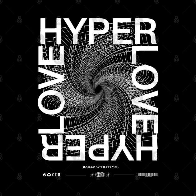 Hyper Love Streetwear Desing by Cyber Cyanide