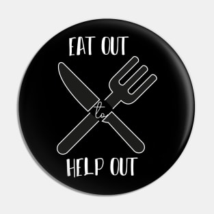 Eat Out To Help Out Simple quote Pin