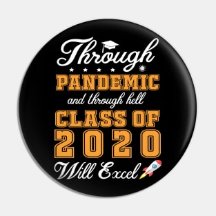 Through Pandemic And Through Hell Class Of 2020 With Excel Last Day Of School Back To School Summer Pin