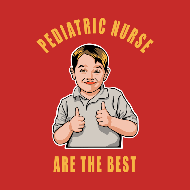 Pediatric Nurse Are The Best Cute Kids Gift Idea by SpaceKiddo