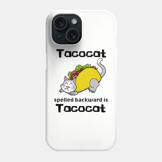 Tacocat Spelled Backward is Tacocat Phone Case by SNK Kreatures