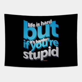 Life is hard Tapestry