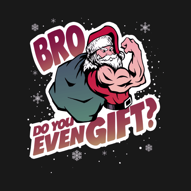 Bro, do you even gift? by pachyderm1