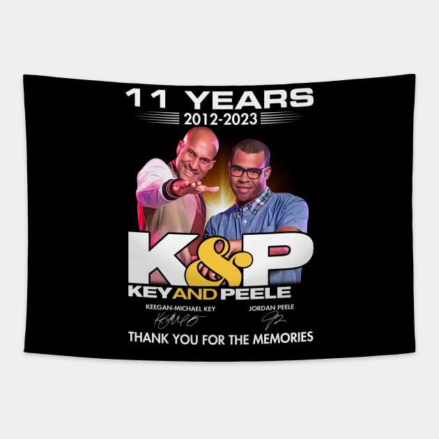 09 Year 2012 2021 K andP Key And Peele Keegan Michael Key Jordan Peele Tapestry by fancyjan