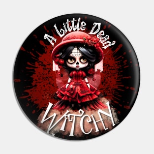 A Little Dead Witchy- Red Pin