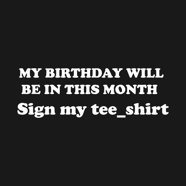 sign my teeshirt by UrbanCharm