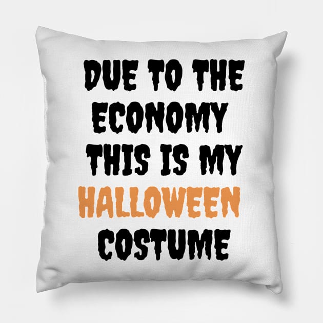 Due to the economy this is my halloween costume Pillow by retro bloom