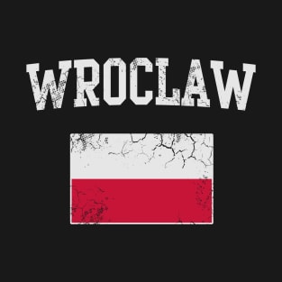 Retro Wroclaw Poland Polish Polska Polski Flag T-Shirt