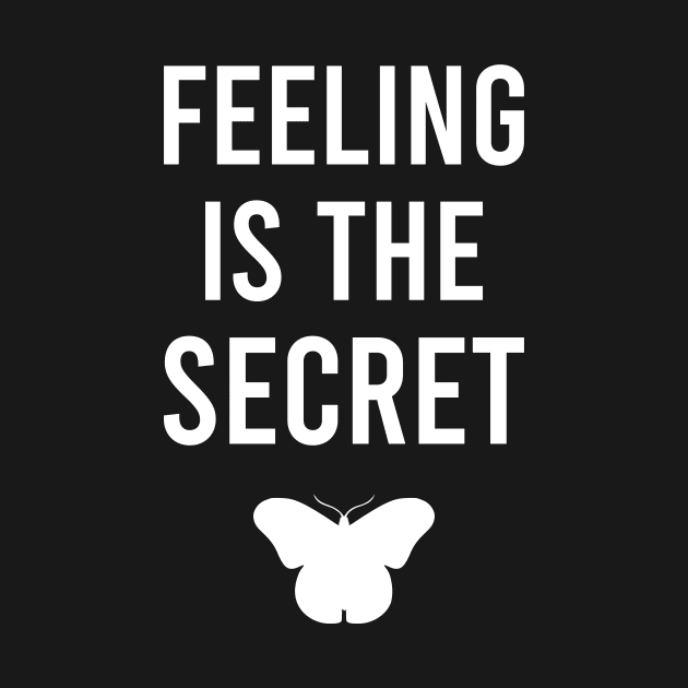 Feeling is the secret - Neville Goddard manifesting by Manifesting123